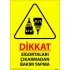Dikkat Sigortaları Çıkarmadan Bakım Yapma  Levhası 25x35 cm