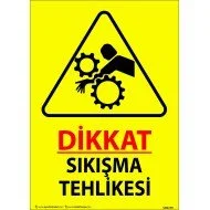 Dikkat Sıkışma Tehlikesi Levhası 25x35 cm