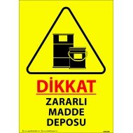 Dikkat Zararlı Madde Deposu Levhası 25x35 cm