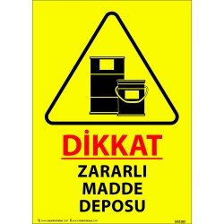 Dikkat Zararlı Madde Deposu Levhası 25x35 cm