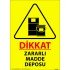 Dikkat Zararlı Madde Deposu Levhası 25x35 cm