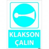Dikkat Klakson Çalın Levhası 25x35 cm