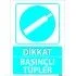 Dikkat Basınçlı Tüpler Levhası 25x35 cm