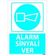Dikkat Alarm Sinyali Ver Levhası 25x35 cm