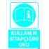 Dikkat Kullanım Kitapçığını Oku Levhası 25x35 cm