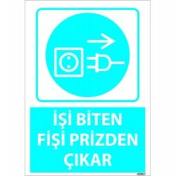 İşi Biten Fişi Prizden Çıkar Levhası 25x35 cm