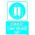 Dikkat Can Yeleği Giy Levhası 25x35 cm