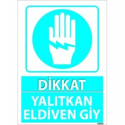 Dikkat Yalıtkan Eldiven Giy Levhası 25x35 cm