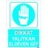 Dikkat Yalıtkan Eldiven Giy Levhası 25x35 cm