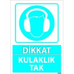 Dikkat Kulaklık Tak Levhası 25x35 cm