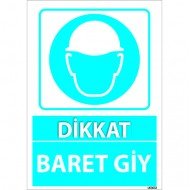 Dikkat Baret Giy Levhası 25x35 cm