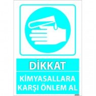 Dikkat Kimyasallara Karşı Önlem Al Levhası 25x35 cm