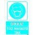 Dikkat Toz Maskesi Tak Levhası 25x35 cm