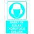 Dikkat Baret Ve Kulak Koruyucu Kullan Levhası 25x35 cm