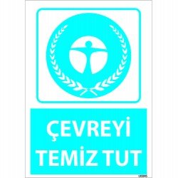 Dikkat Çevreyi Temiz Tut Levhası 25x35 cm