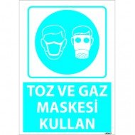 Dikkat Toz Ve Gaz Maskesi Kullan Levhası 25x35 cm