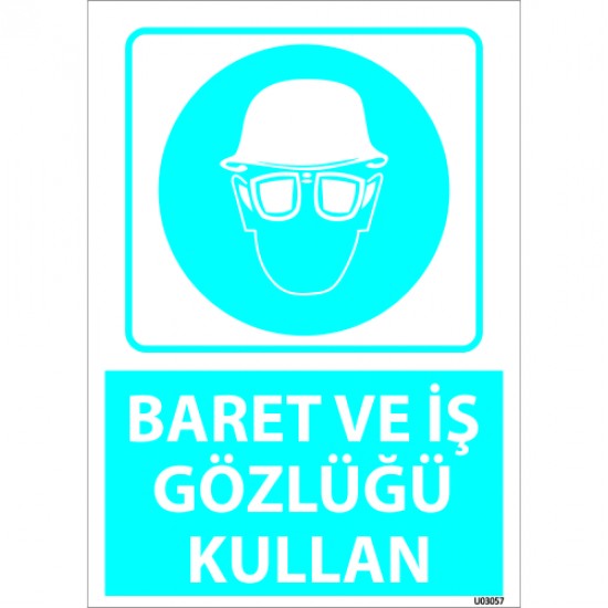 Bilgilendirici Levhalar - Dikkat Baret Ve İş Gözlüğü Kullan Levhası 25x35 cm