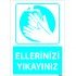 Dikkat Ellerinizi Yıkayınız Levhası 25x35 cm