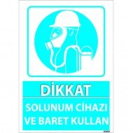 Dikkat Solunum Cihazı Ve Baret Kullan Levhası 25x35 cm