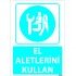 El Aletlerini Kullan  Levhası 25x35 cm