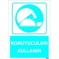 Koruyucuları Kullanın Levhası 25x35 cm