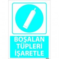 Boşalan Tüpleri İşaretle Levhası 25x35 cm