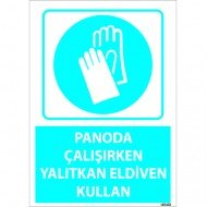 Panoda Çalışırken Yalıtkan Eldiven Kullan  Levhası 25x35 cm