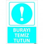 Burayı Temiz Tutun Levhası 25x35 cm