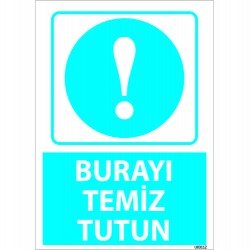 Burayı Temiz Tutun Levhası 25x35 cm