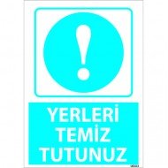 Yerleri Temiz Tutunuz Levhası 25x35 cm