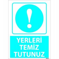 Yerleri Temiz Tutunuz Levhası 25x35 cm