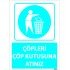 Çöpleri Çöp Kutusuna Atınız Levhası 25x35 cm