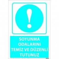Soyunma Odalarını Temiz Ve Düzenli Tutunuz Levhası 25x35 cm