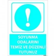 Soyunma Odalarını Temiz Ve Düzenli Tutunuz Levhası 25x35 cm