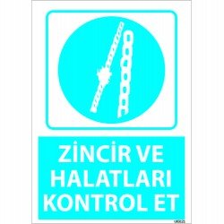 Zincir Ve Halatları Kontrol Et Levhası 25x35 cm