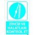 Zincir Ve Halatları Kontrol Et Levhası 25x35 cm