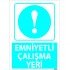 Emniyetli Çalışma Yeri Levhası 25x35 cm