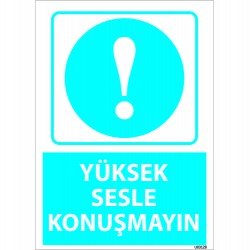 Yüksek Sesle Konuşmayın Levhası 25x35 cm