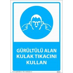 Gürültülü Alan Kulak Tıkacını Kullan Levhası 25x35 cm