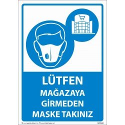 Lütfen Mağazaya Girmeden Maske Takınız Levhası 25x35 cm
