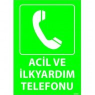 Acil Ve İlk Yardım Telefonu Levhası 25x35 cm