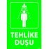 Tehlike Duşu Levhası 25x35 cm