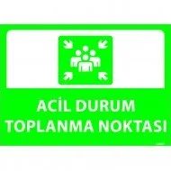 Acil Durum Toplanma Noktası Levhası 25x35 cm