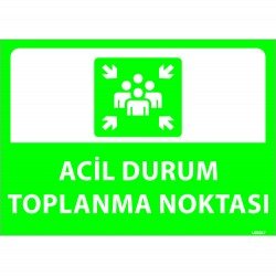 Acil Durum Toplanma Noktası Levhası 25x35 cm