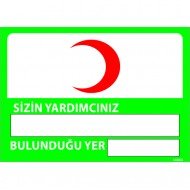 Sizin Yardımcınız Bulunduğu Yer Levhası 25x35 cm