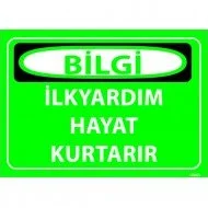 İlkYardım Hayat Kurtarır Levhası 25x35 cm