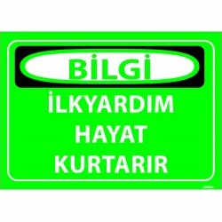 İlkYardım Hayat Kurtarır Levhası 25x35 cm
