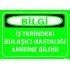 İşYerindeki Bulaşıcı Hastalığı Amirine Bildir Levhası 25x35 cm