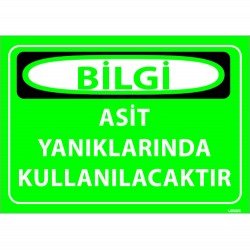 Asit Yanıklarında Kullanılacaktır Levhası 25x35 cm