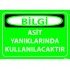 Asit Yanıklarında Kullanılacaktır Levhası 25x35 cm